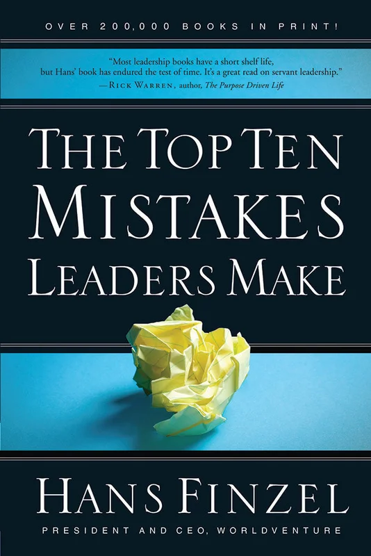 The Top Ten Mistakes Leaders Make - Hans Finzel | David C Cook