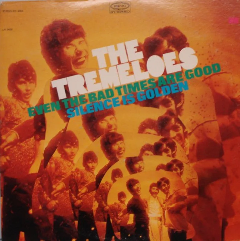 The Tremeloes - Even The Bad Times Are Good / Silence Is Golden