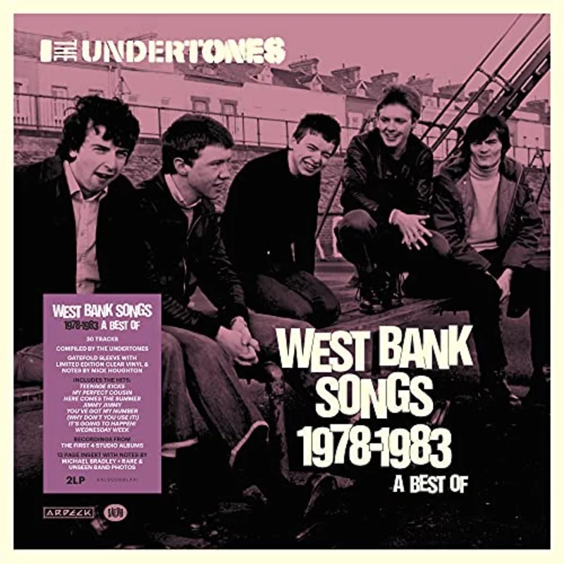 The Undertones - West Bank Songs 1978-1983