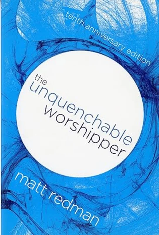 The Unquenchable Worshipper