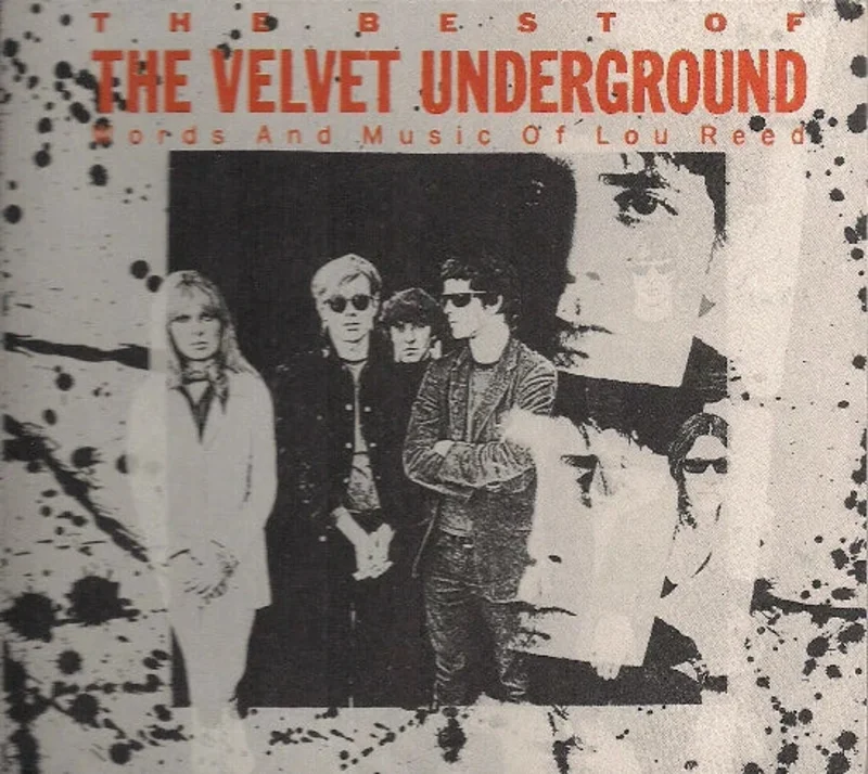 The Velvet Underground: The Best Of The Velvet Underground (Words And Music Of Lou Reed)