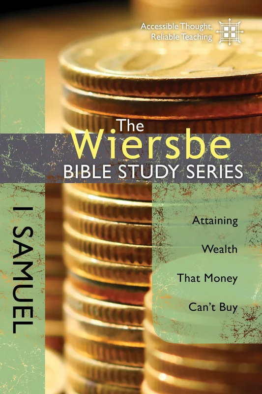 The Wiersbe Bible Study Series: 1 Samuel - Warren Wiersbe | David C Cook