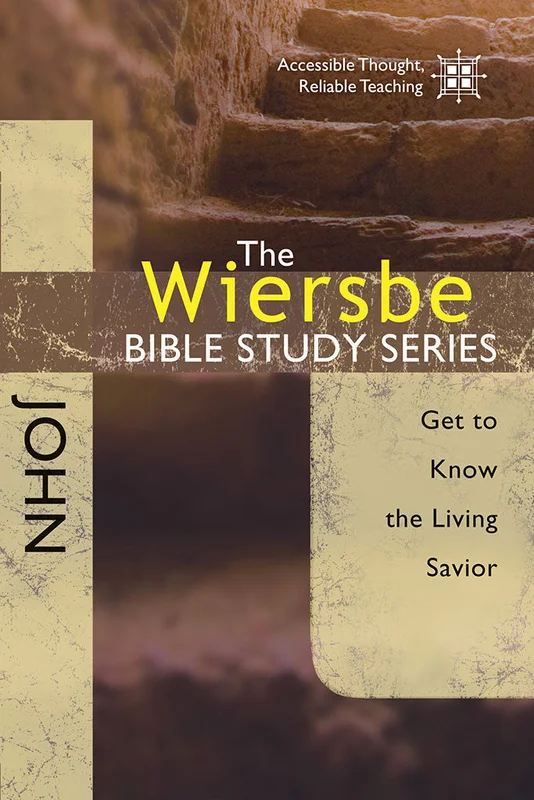 The Wiersbe Bible Study Series: John - Warren Wiersbe | David C Cook