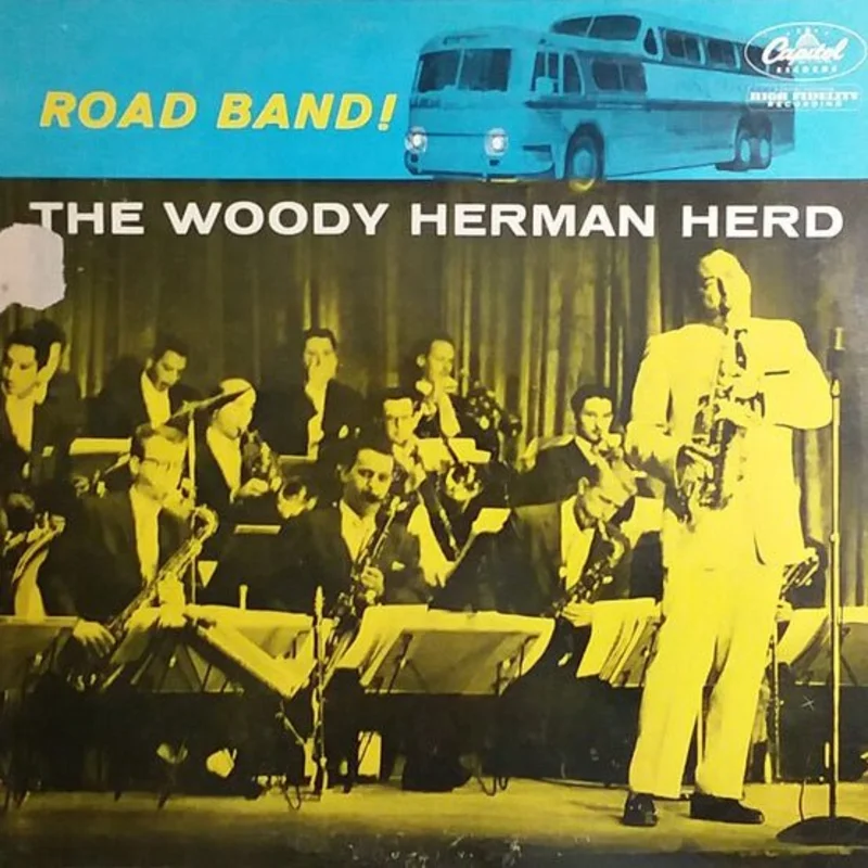 The Woody Herman Herd - Road Band!