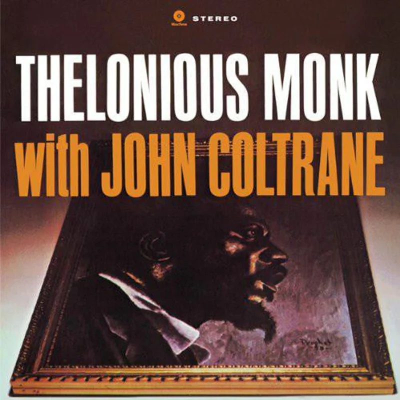 Thelonious Monk With John Coltrane - Thelonious Monk With John Coltrane