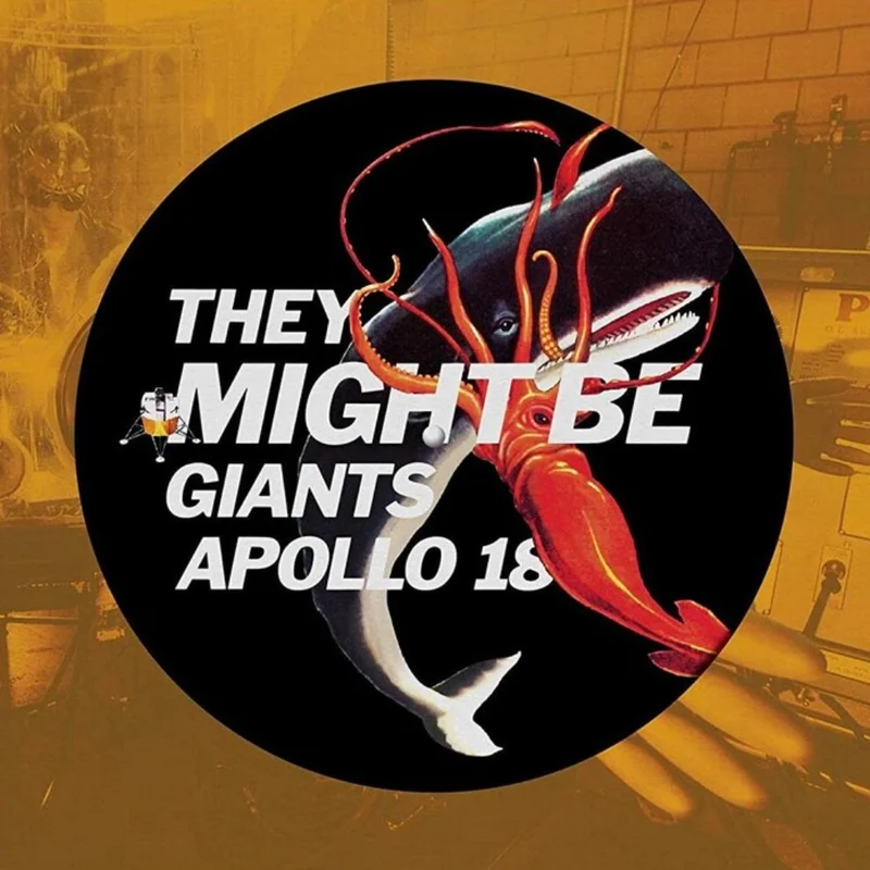 They Might Be Giants - Apollo 18