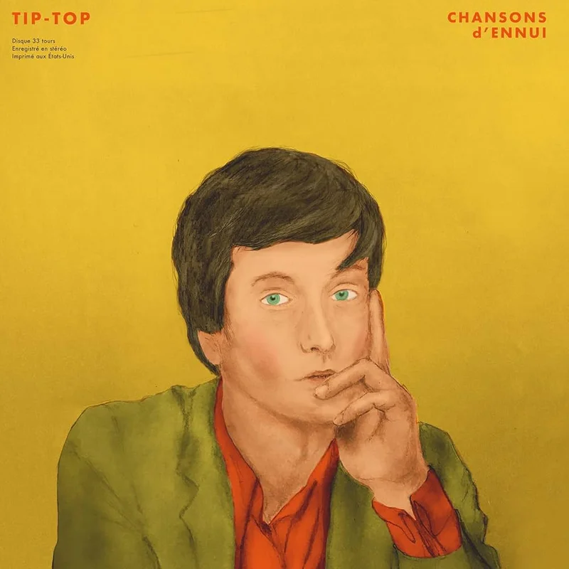 Tip-Top - Chansons D'Ennui