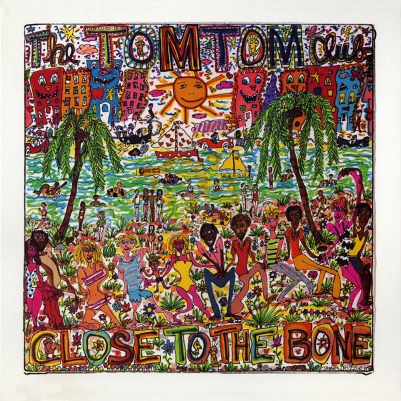 Tom Tom Club - Close To The Bone
