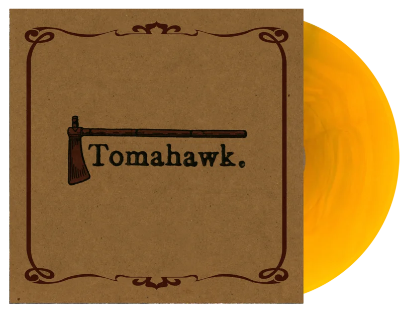 TOMAHAWK TOMAHAWK' LP (Limited Edition  Only 500 made, Fool's Gold Vinyl)