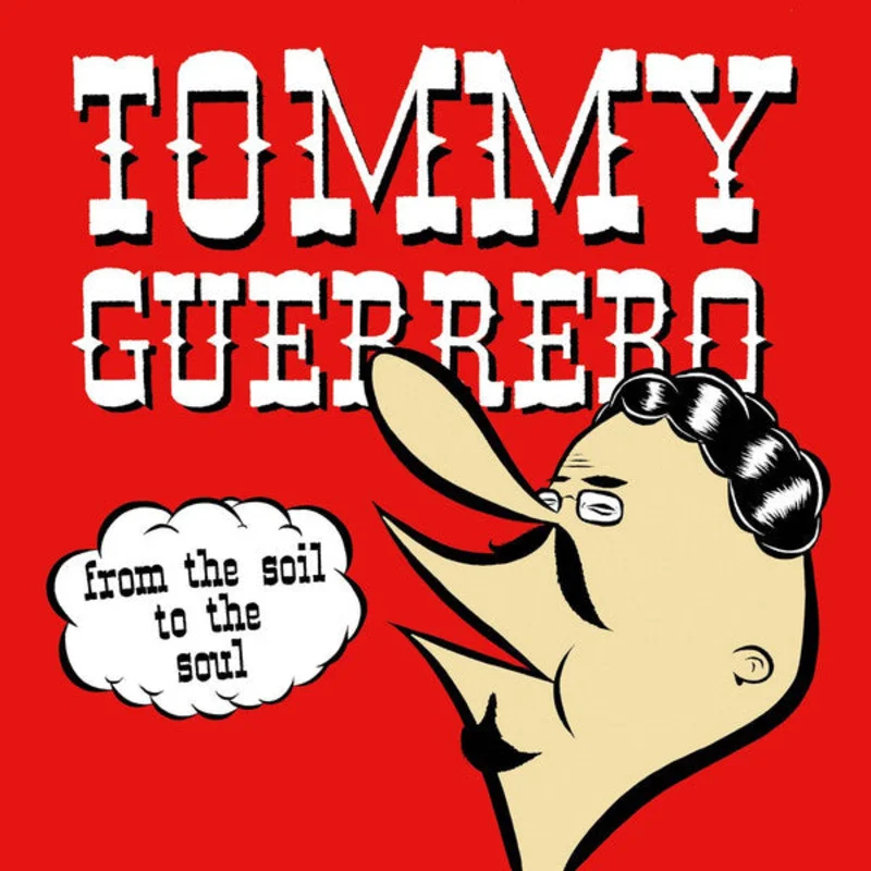 Tommy Guerrero - From The Soil To The Soul (LP, Album, RE, RM, 180) (Mint (M))