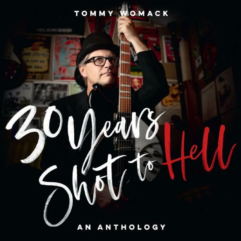 Tommy Womack - 30 Years Shot To Hell