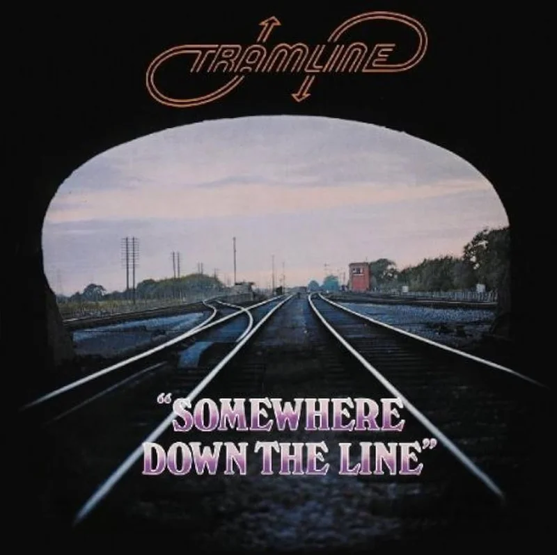 Tramline - Somewhere Down The Line