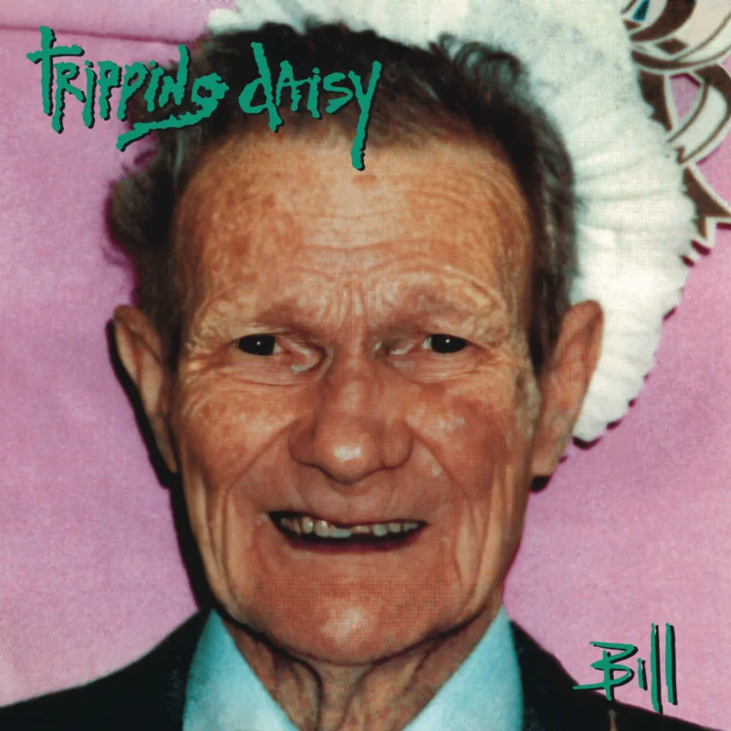 Tripping Daisy - Bill
