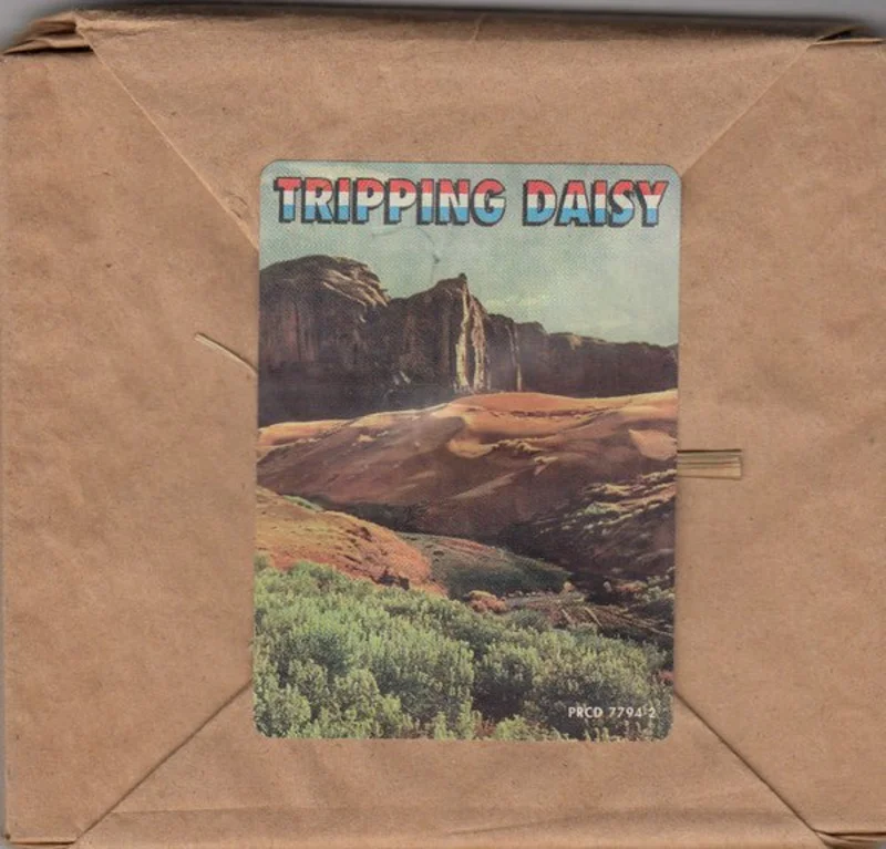 Tripping Daisy - Jesus Hits Like The Atom Bomb