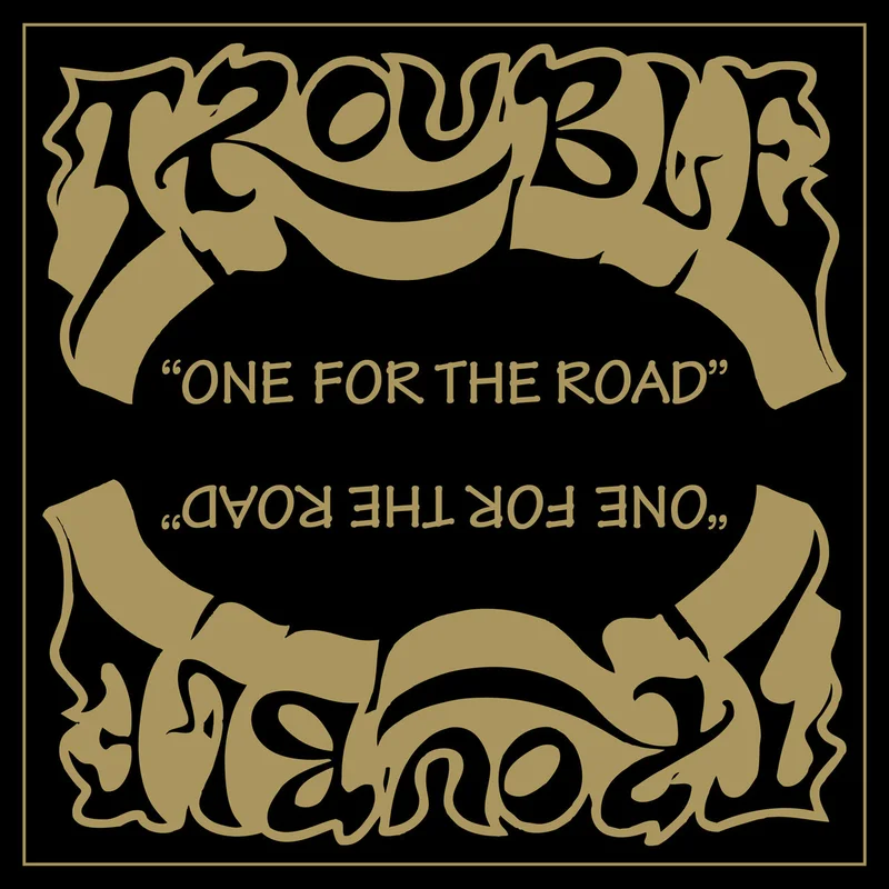 TROUBLE 'ONE FOR THE ROAD (2021 REMASTER)' LP