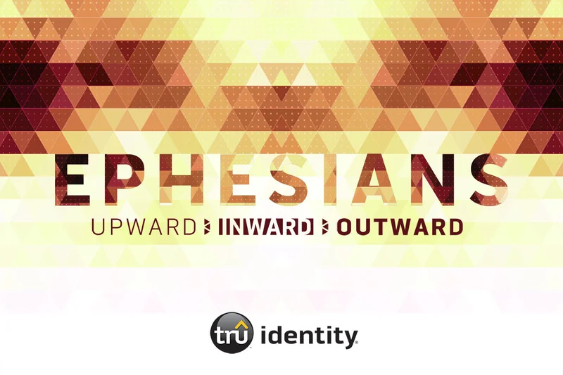 TruIdentity | Grades 7-9Ephesians