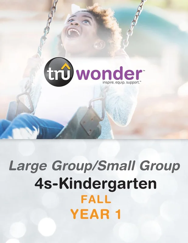 TruWonder | 4s-Kindergarten Large Group/Small Group Quarterly Kit | Fall Year 1