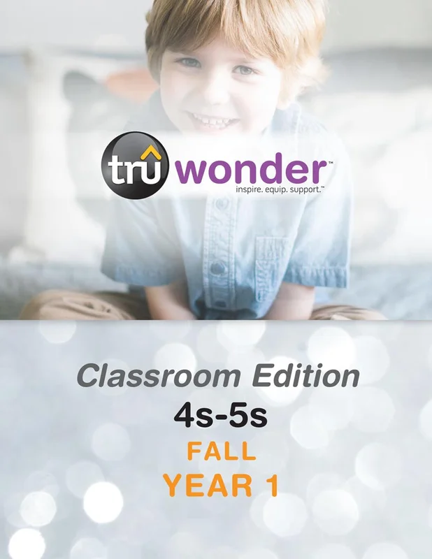 TruWonder | Ages 4-5 Classroom Edition Quarterly Kit | Fall Year 1