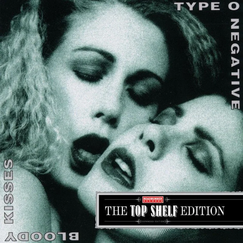 Type O Negative - Bloody Kisses