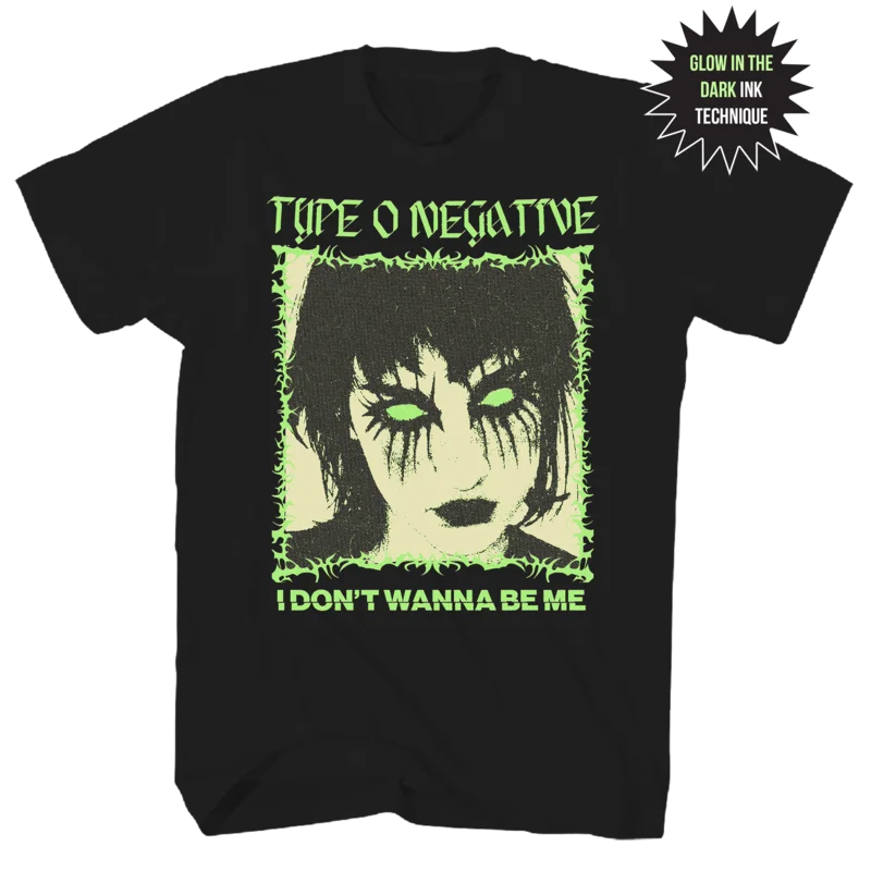 TYPE O NEGATIVE I DONT WANT TO BE ME GLOW IN THE DARK FRT/BACK BLACK T-SHIRT BLACK