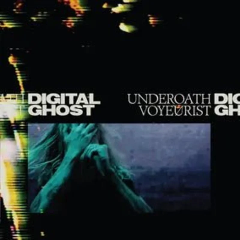 Underoath - Voyeurist: Digital Ghost