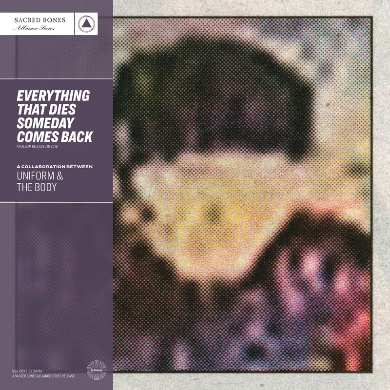 UNIFORM & THE BODY 'EVERYTHING THAT DIES SOMEDAY COMES BACK' LP (SB 15 Year Edition, Silver Vinyl)