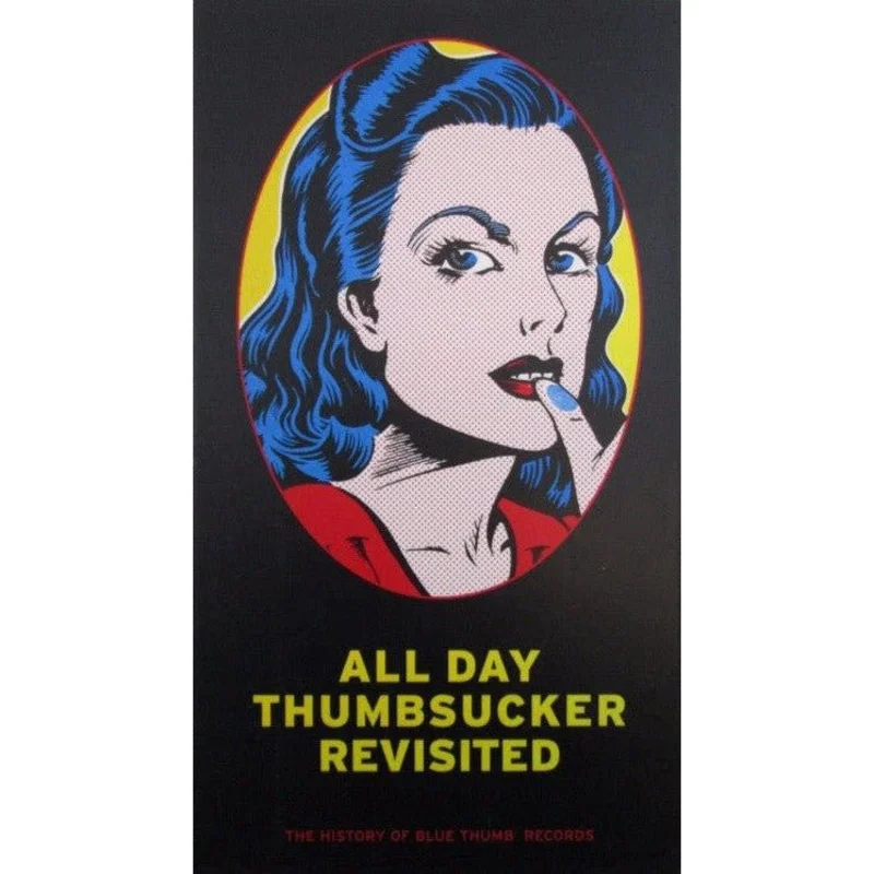 Various - All Day Thumbsucker Revisited - The History Of Blue Thumb Records