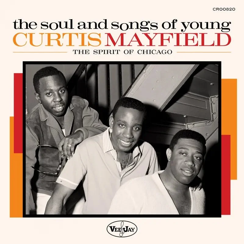 Various Artists  - The Soul And Songs Of Young Curtis Mayfield: The Spirit Of Chicago