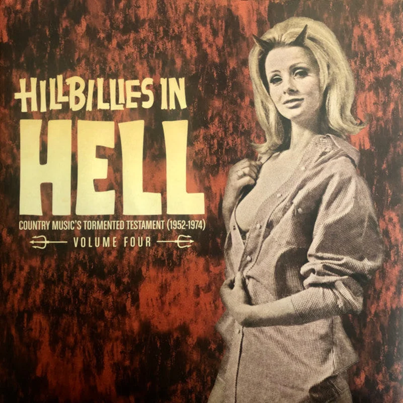 Various - Hillbillies In Hell - Country Music's Tormented Testament (1952-1974) Volume Four (LP, Comp, Dlx, Ltd, RM) (Near Mint (NM or M-))