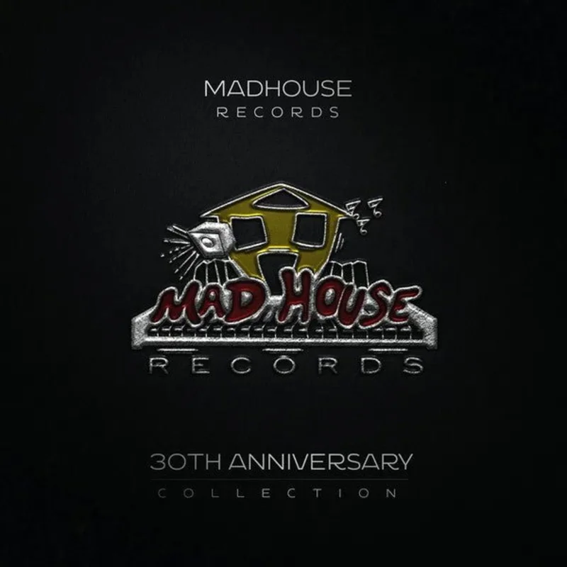Various - Mad House Records 30th-Anniversary Collection