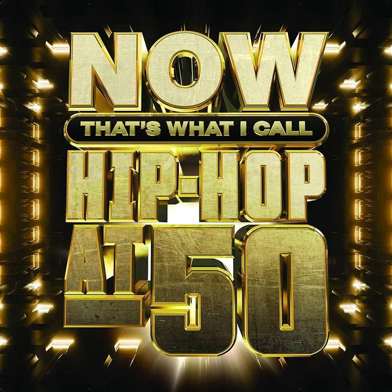Various - Now That's What I Call Hip-Hop at 50