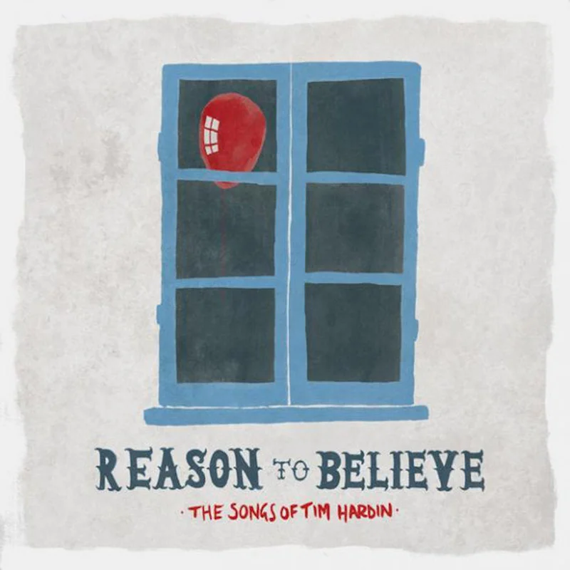 Various - Reason To Believe - The Songs Of Tim Hardin