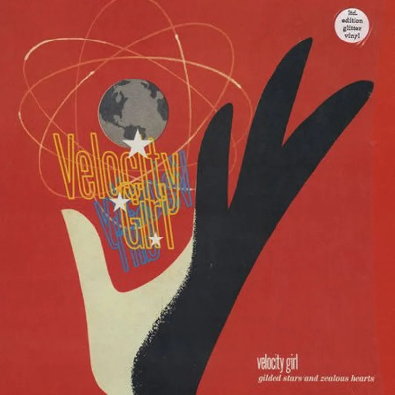 Velocity Girl - Gilded Stars And Zealous Hearts
