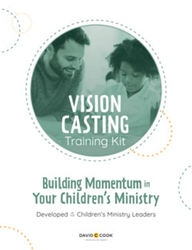 Vision Casting Training Kit: Building Momentum In Your Childrens Ministry