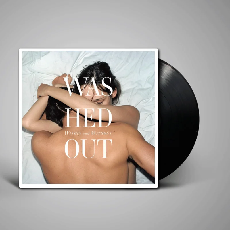 Washed Out - Within and Without