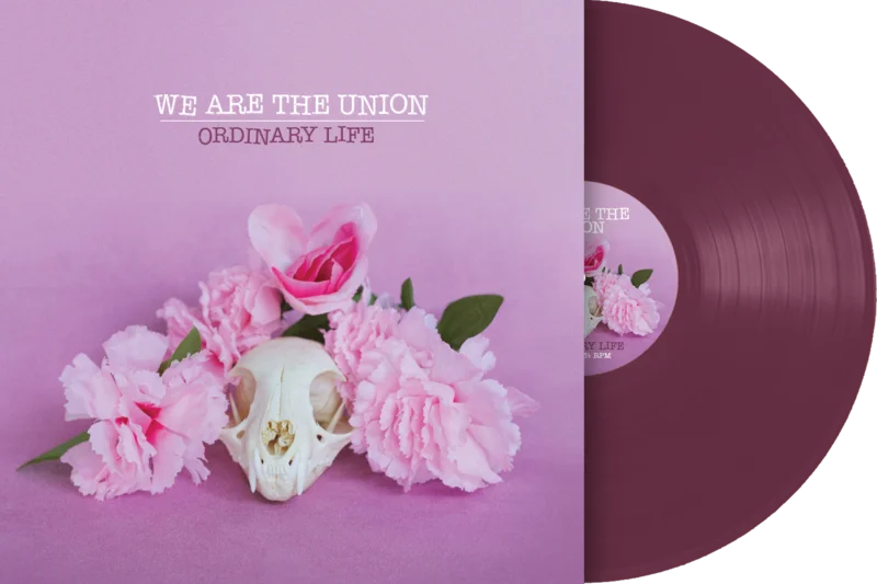 WE ARE THE UNION 'ORDINARY LIFE LP (Limited Edition  Only 100 Made, Transparent Purple Vinyl)