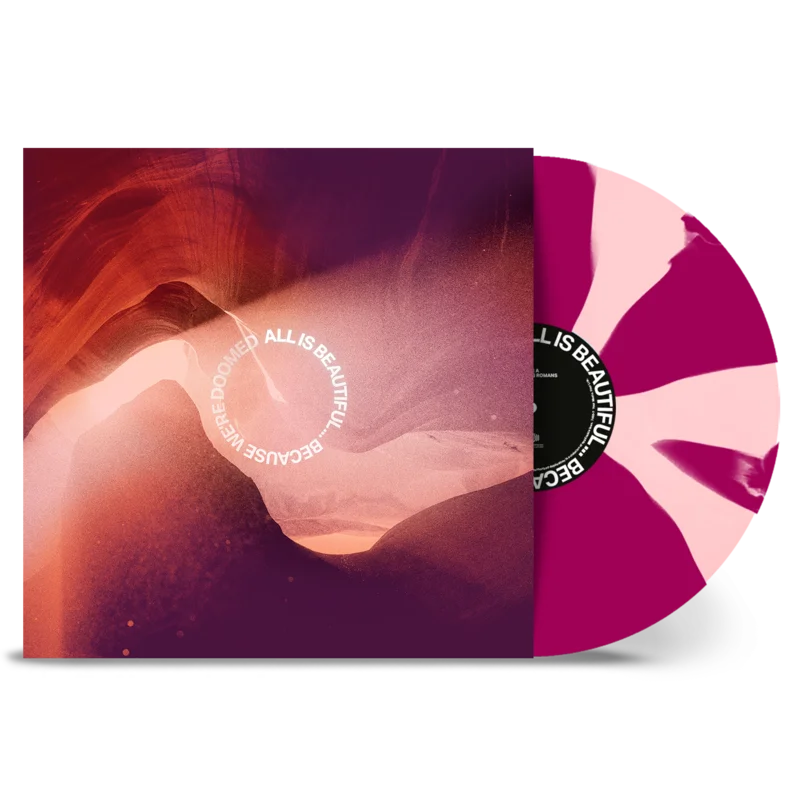 WE CAME AS ROMANS ALL IS BEAUTIFULBECAUSE WERE DOOMED LP (Exclusive  Limited to 500, Light Rose/Violet Vinyl)