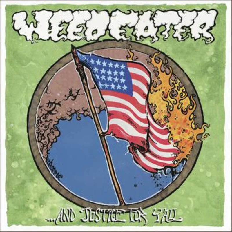 WEEDEATER '...AND JUSTICE FOR Y'ALL' LP (White Vinyl)