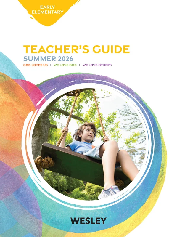 Wesley | Early Elementary Teacher's Guide | Summer 2026