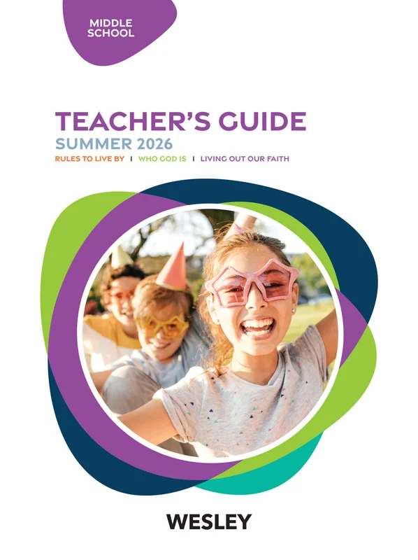 Wesley | Middle School Teacher's Guide | Summer 2026