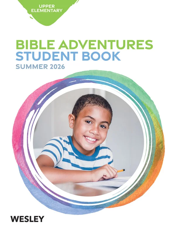 Wesley | Upper Elementary Bible Adventures | Summer 2026