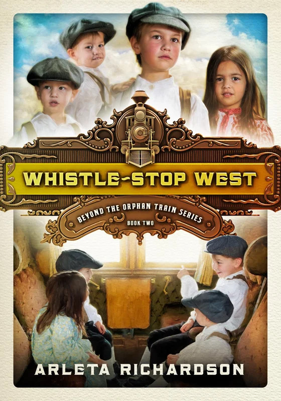 Whistle-Stop West - Arleta Richardson | David C Cook