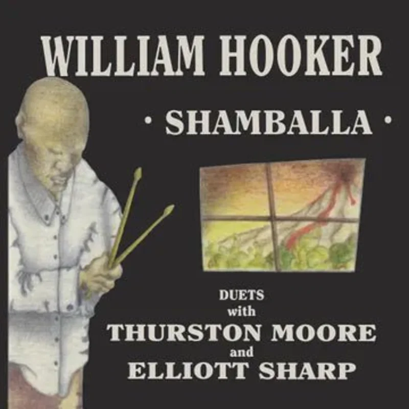William Hooker with Thurston Moore and Elliott Sharp - Shamballa