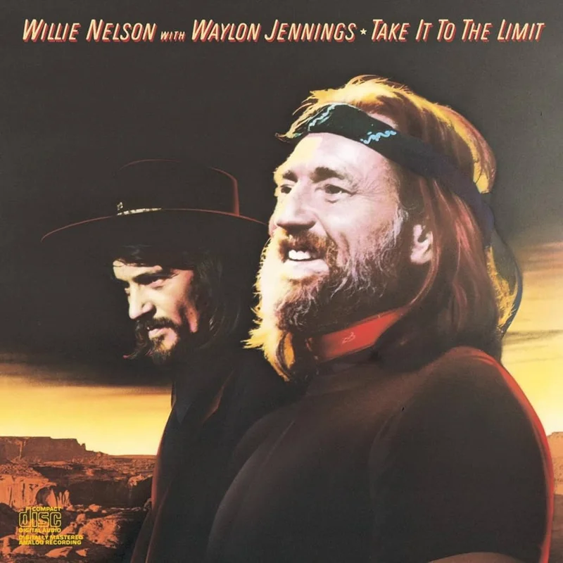 Willie Nelson With Waylon Jennings - Take It To The Limit