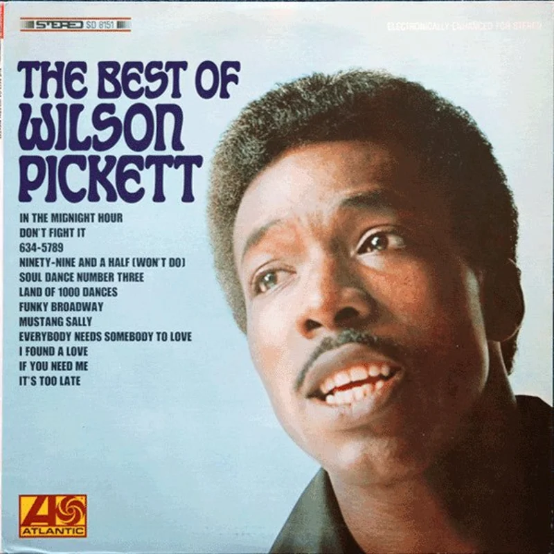 Wilson Pickett - The Best Of Wilson Pickett