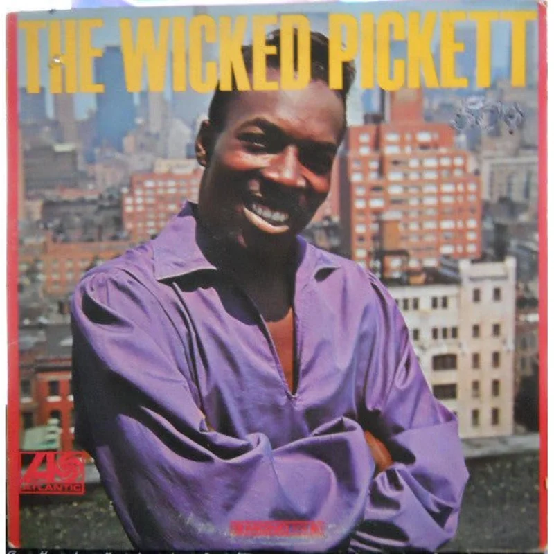 Wilson Pickett - The Wicked Pickett