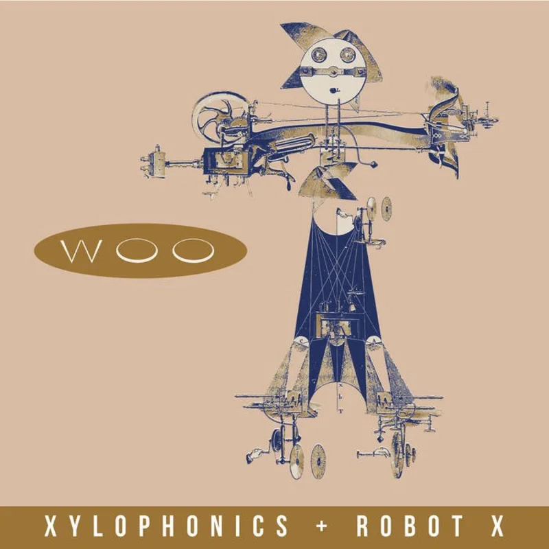 Woo - Xylophonics / Robot X