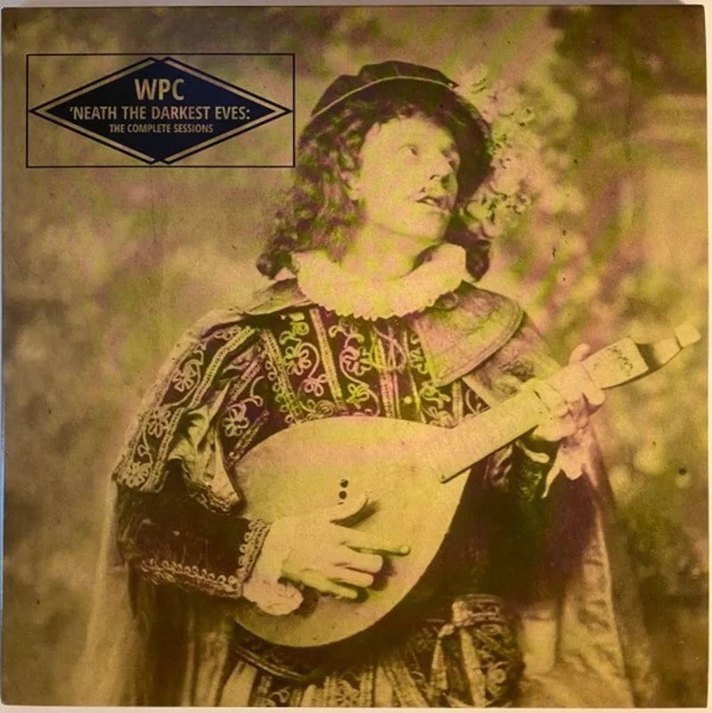 WPC - 'Neath The Darkest Eves: The Complete Sessions