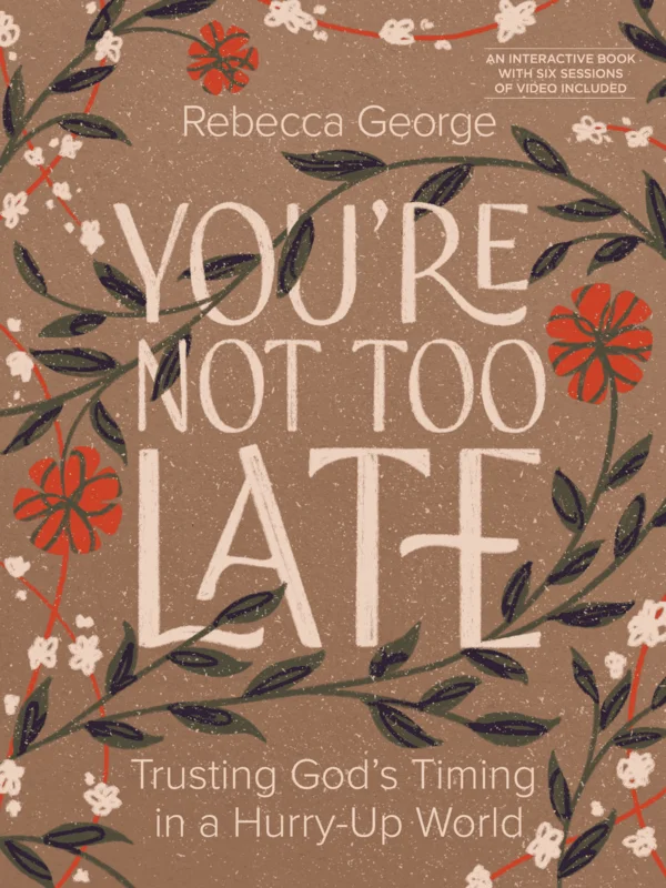 Youre Not Too Late