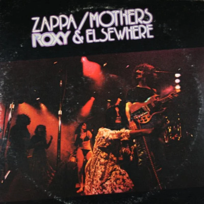Zappa / Mothers - Roxy & Elsewhere